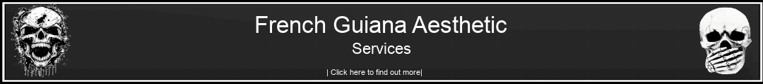 French Guiana Aesthetic Services