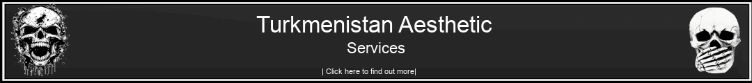 Turkmenistan Aesthetic Services